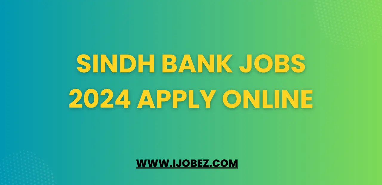 Sindh Bank Jobs 2024 Apply Online